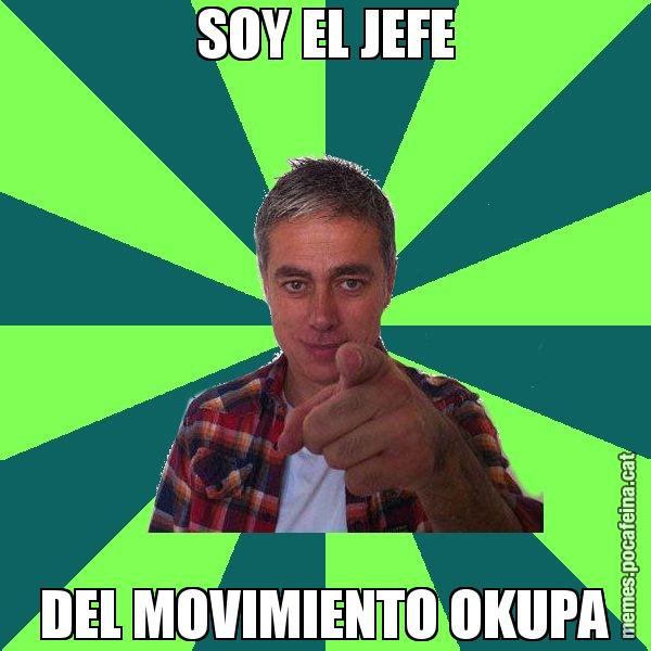 SOY EL JEFE DEL MOVIMIENTO OKUPA - Albert Om