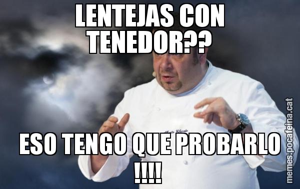 LENTEJAS CON TENEDOR?? ESO TENGO QUE PROBARLO !!!!