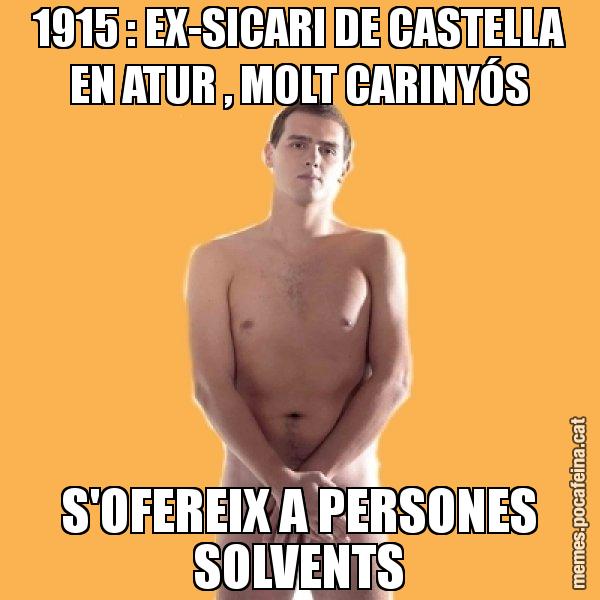 1915 : EX-SICARI DE CASTELLA EN ATUR , MOLT CARINYÓS S'OFEREIX A PERSONES SOLVENTS - Albert Rivera