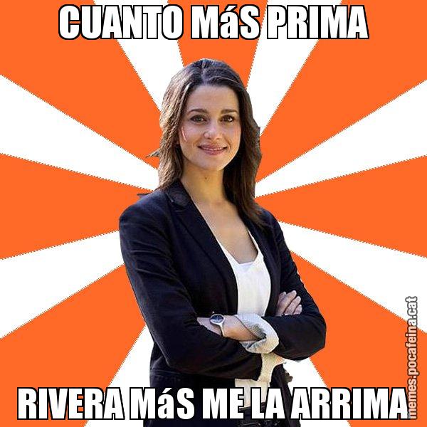 CUANTO MáS PRIMA RIVERA MáS ME LA ARRIMA - Inés Arrimadas - 27S