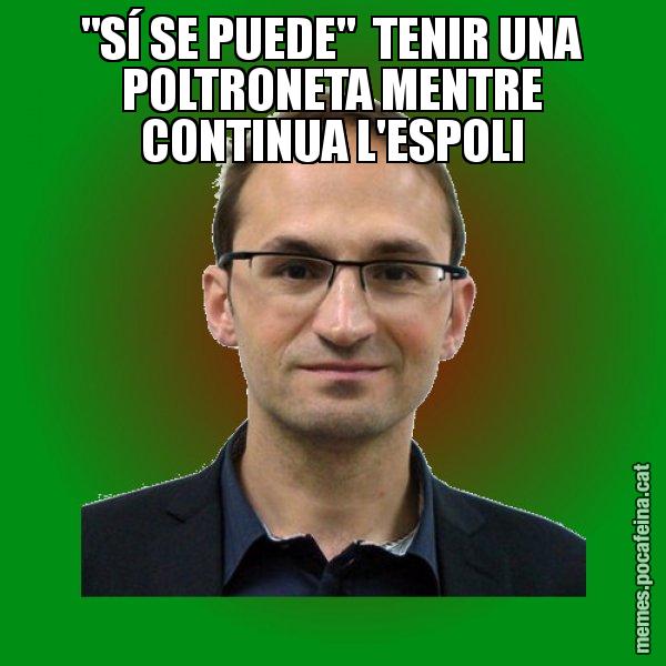 "SÍ SE PUEDE"  TENIR UNA POLTRONETA MENTRE CONTINUA L'ESPOLI - Joan Herrera