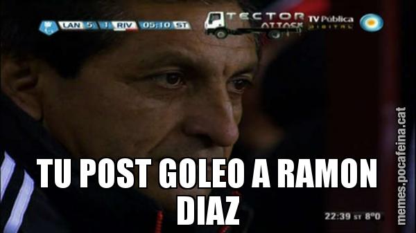 TU POST GOLEO A RAMON DIAZ