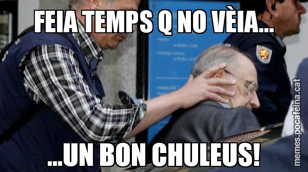 FEIA TEMPS Q NO VÈIA... ...UN BON CHULEUS!
