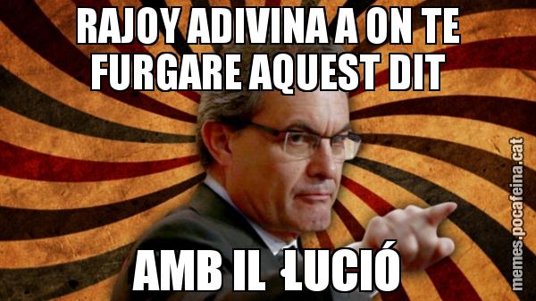 RAJOY ADIVINA A ON TE FURGARE AQUEST DIT AMB IL·LUCIÓ