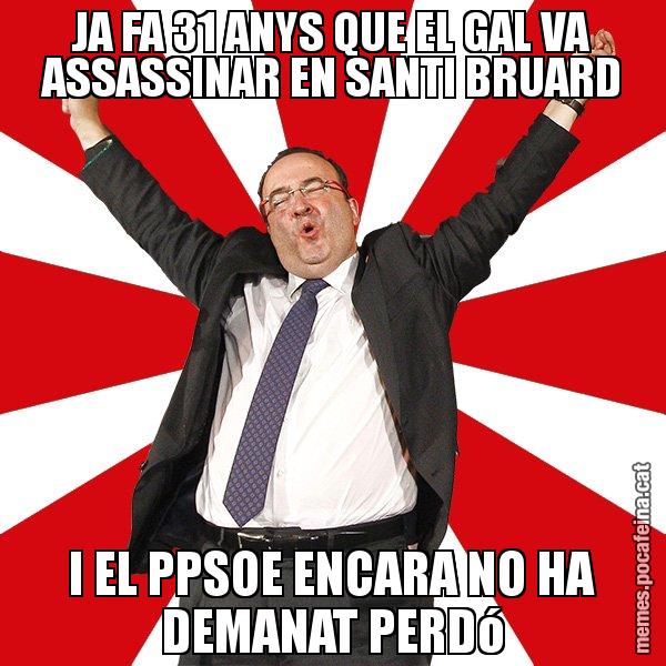 JA FA 31 ANYS QUE EL GAL VA ASSASSINAR EN SANTI BRUARD I EL PPSOE ENCARA NO HA DEMANAT PERDó - Miquel Iceta - 27S