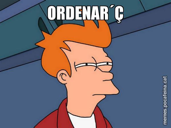 ORDENAR´Ç - Futurama Fry