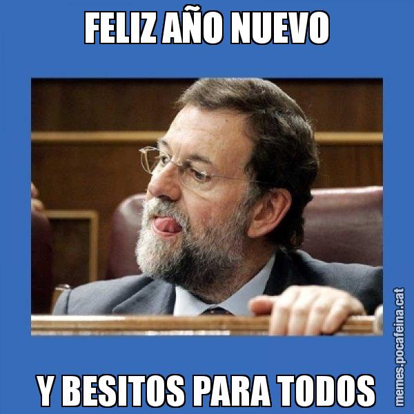 FELIZ AÑO NUEVO Y BESITOS PARA TODOS - Mmmmmariano Rajoy