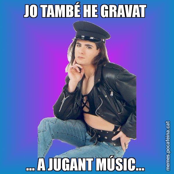 JO TAMBÉ HE GRAVAT  ... A JUGANT MÚSIC... - Josmar