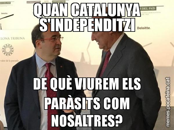 QUAN CATALUNYA S'INDEPENDITZI DE QUÈ VIUREM ELS PARÀSITS COM NOSALTRES?