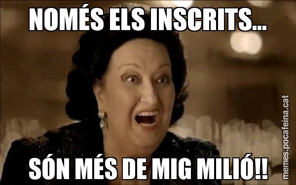 NOMÉS ELS INSCRITS... SÓN MÉS DE MIG MILIÓ!! - Montserrat Caballé