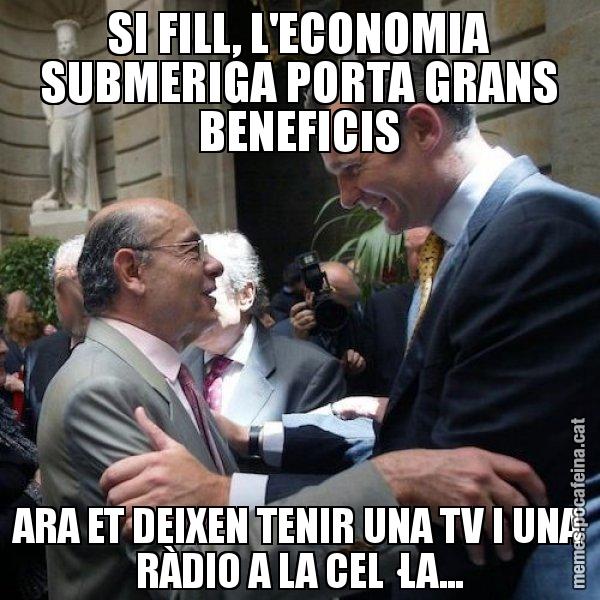 SI FILL, L'ECONOMIA SUBMERIGA PORTA GRANS BENEFICIS ARA ET DEIXEN TENIR UNA TV I UNA RÀDIO A LA CEL·LA... - Millet i Urdangarin