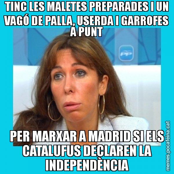 TINC LES MALETES PREPARADES I UN VAGÓ DE PALLA, USERDA I GARROFES A PUNT PER MARXAR A MADRID SI ELS CATALUFUS DECLAREN LA INDEPENDÈNCIA - Alícia Sánchez Camacho