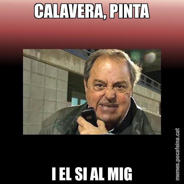 CALAVERA, PINTA I EL SI AL MIG - Jaume Creixell