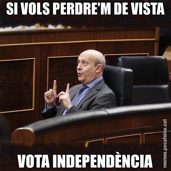 SI VOLS PERDRE'M DE VISTA VOTA INDEPENDÈNCIA - Ministre Wert