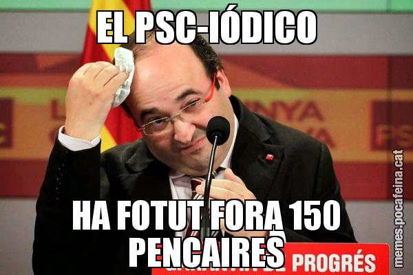 EL PSC-IÓDICO HA FOTUT FORA 150 PENCAIRES