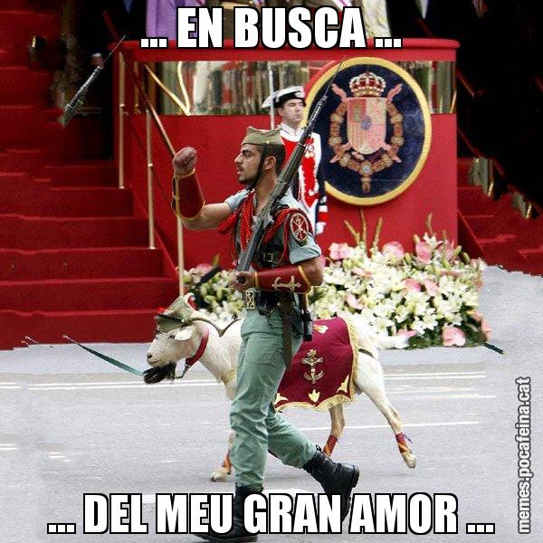 ... EN BUSCA ... ... DEL MEU GRAN AMOR ... - La cabra de la legió