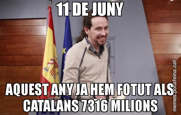 11 DE JUNY AQUEST ANY JA HEM FOTUT ALS CATALANS 7316 MILIONS