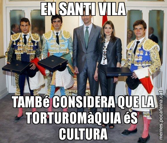 EN SANTI VILA TAMBé CONSIDERA QUE LA TORTUROMàQUIA éS  CULTURA