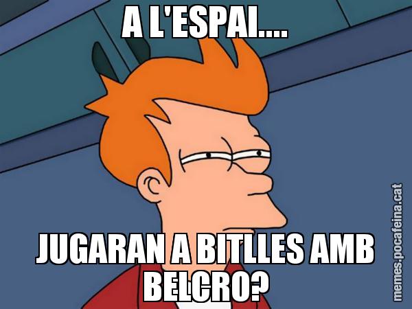 A L'ESPAI.... JUGARAN A BITLLES AMB BELCRO? - Futurama Fry