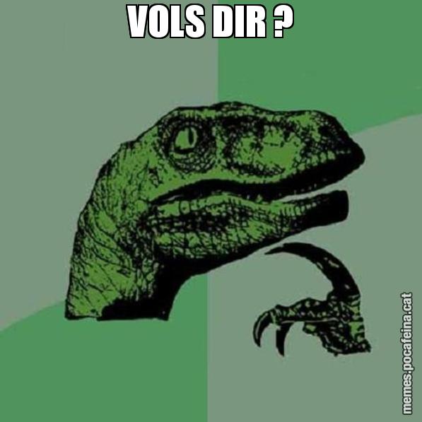 VOLS DIR ? - Philosoraptor