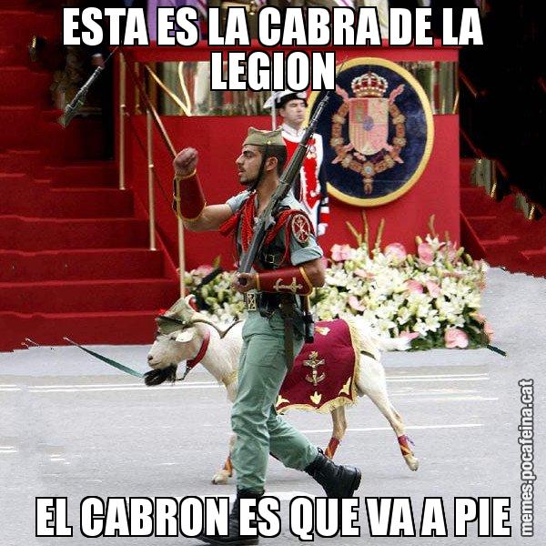 ESTA ES LA CABRA DE LA LEGION EL CABRON ES QUE VA A PIE - La cabra de la legió
