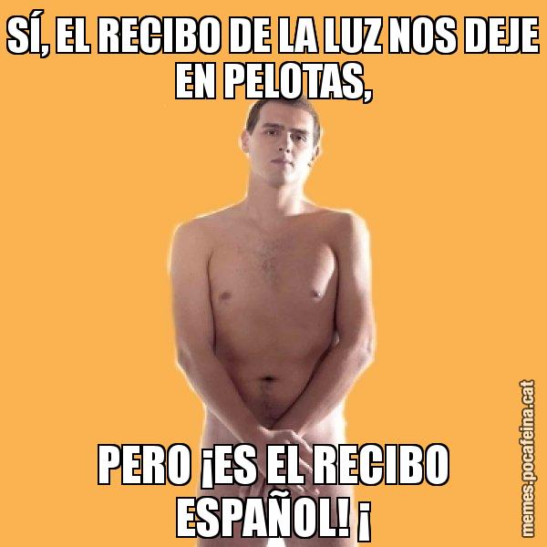 SÍ, EL RECIBO DE LA LUZ NOS DEJE EN PELOTAS, PERO ¡ES EL RECIBO ESPAÑOL! ¡ - Albert Rivera