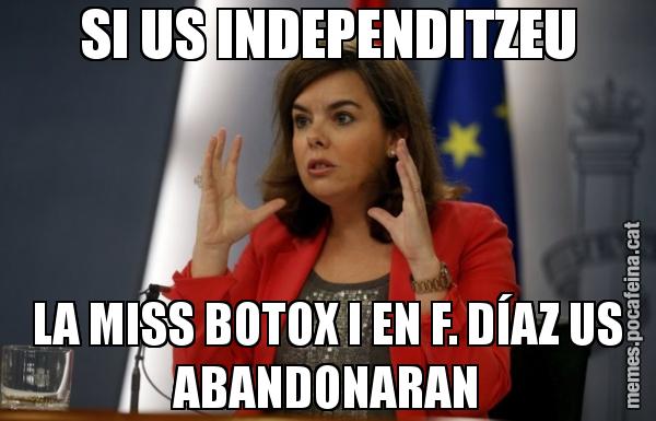 SI US INDEPENDITZEU LA MISS BOTOX I EN F. DÍAZ US ABANDONARAN