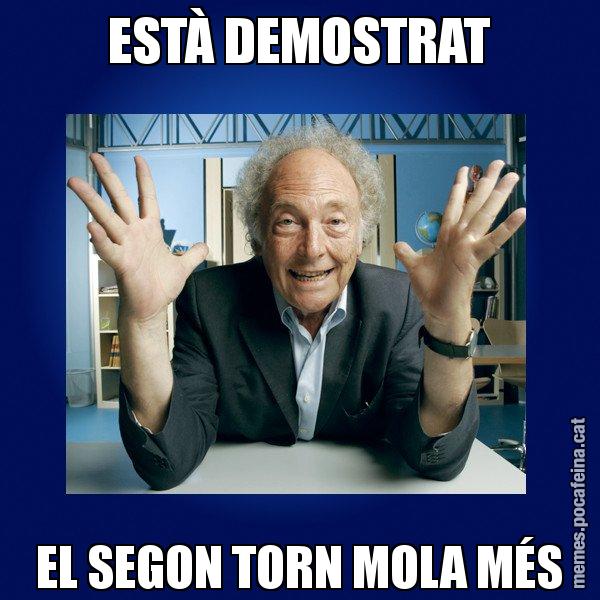 ESTÀ DEMOSTRAT EL SEGON TORN MOLA MÉS - Eduard Punset