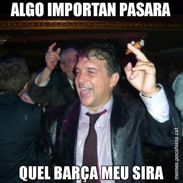 ALGO IMPORTAN PASARA QUEL BARÇA MEU SIRA - Laporta de Festa