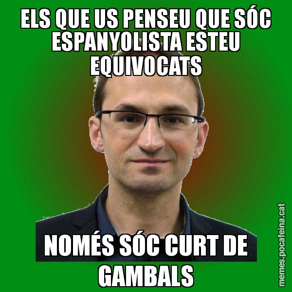 ELS QUE US PENSEU QUE SÓC ESPANYOLISTA ESTEU EQUIVOCATS NOMÉS SÓC CURT DE GAMBALS - Joan Herrera
