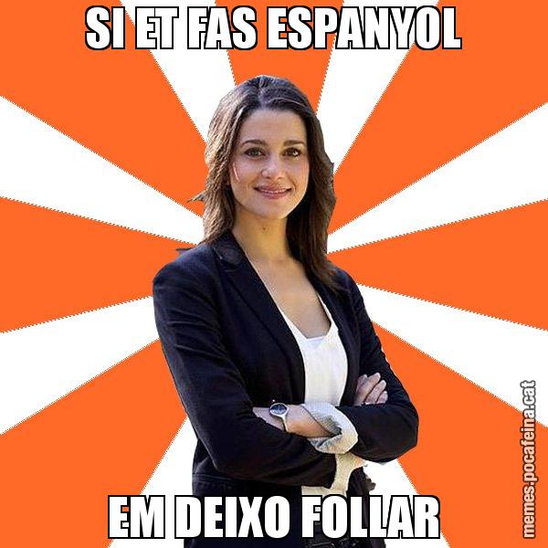 SI ET FAS ESPANYOL EM DEIXO FOLLAR - Inés Arrimadas - 27S