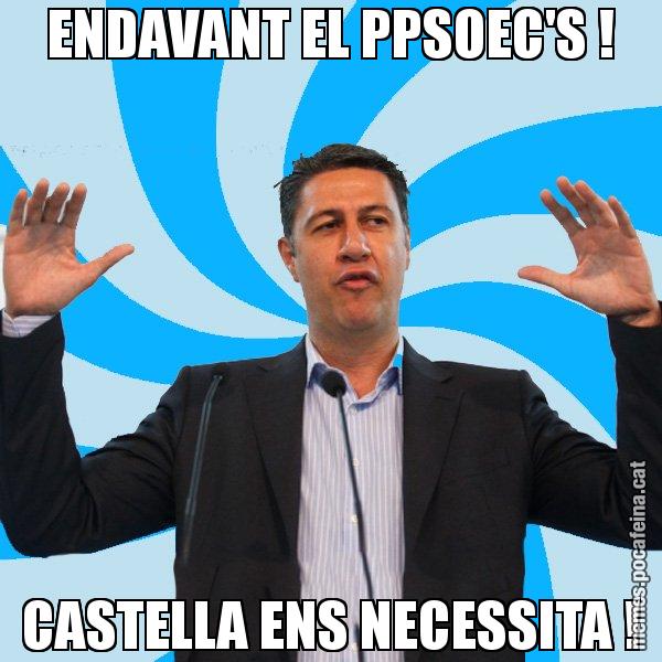 ENDAVANT EL PPSOEC'S ! CASTELLA ENS NECESSITA ! - Xavier García Albiol - 27S