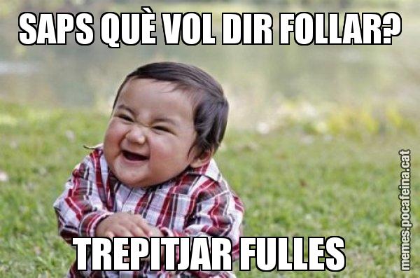 SAPS QUÈ VOL DIR FOLLAR? TREPITJAR FULLES - El diabòlic nen asiàtic