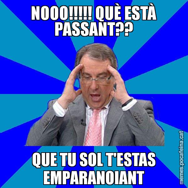 NOOO!!!!! QUÈ ESTÀ PASSANT?? QUE TU SOL T'ESTAS EMPARANOIANT - Cuní Telepatia