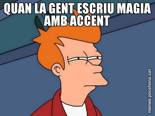 QUAN LA GENT ESCRIU MAGIA AMB ACCENT - Futurama Fry