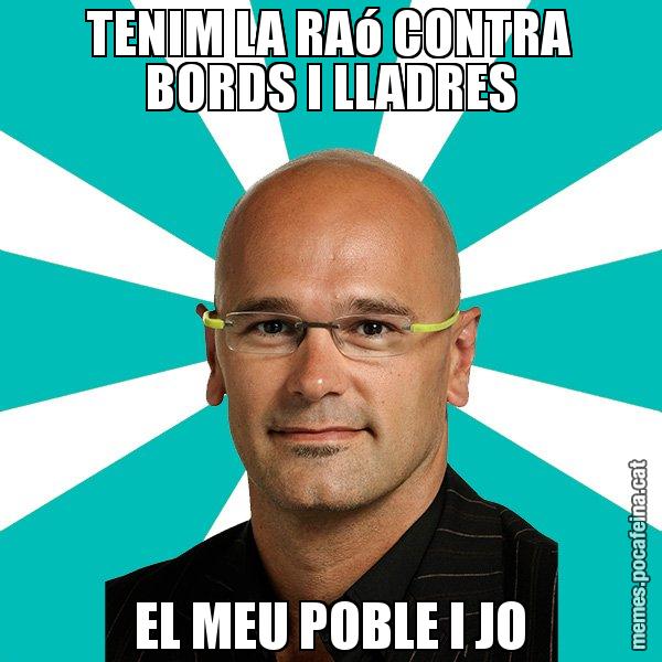TENIM LA RAó CONTRA BORDS I LLADRES EL MEU POBLE I JO - Raül Romeva - 27S