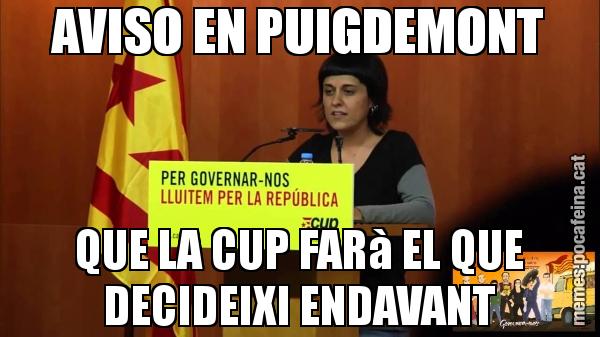 AVISO EN PUIGDEMONT QUE LA CUP FARà EL QUE DECIDEIXI ENDAVANT