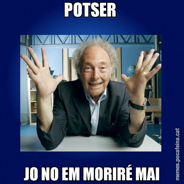 POTSER  JO NO EM MORIRÉ MAI - Eduard Punset