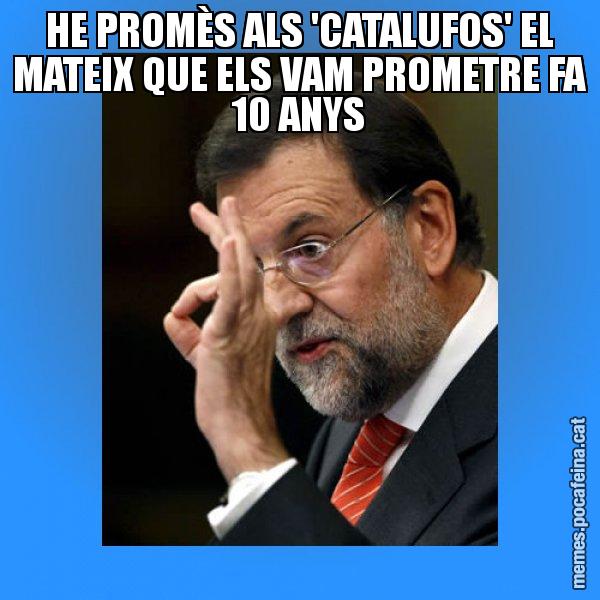 HE PROMÈS ALS 'CATALUFOS' EL MATEIX QUE ELS VAM PROMETRE FA 10 ANYS - Rajoy Zero