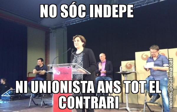 NO SÓC INDEPE  NI UNIONISTA ANS TOT EL CONTRARI
