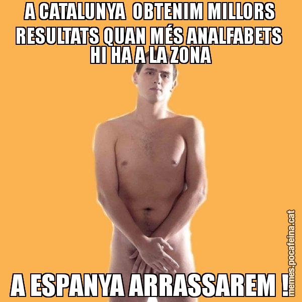 A CATALUNYA  OBTENIM MILLORS RESULTATS QUAN MÉS ANALFABETS  HI HA A LA ZONA A ESPANYA ARRASSAREM ! - Albert Rivera