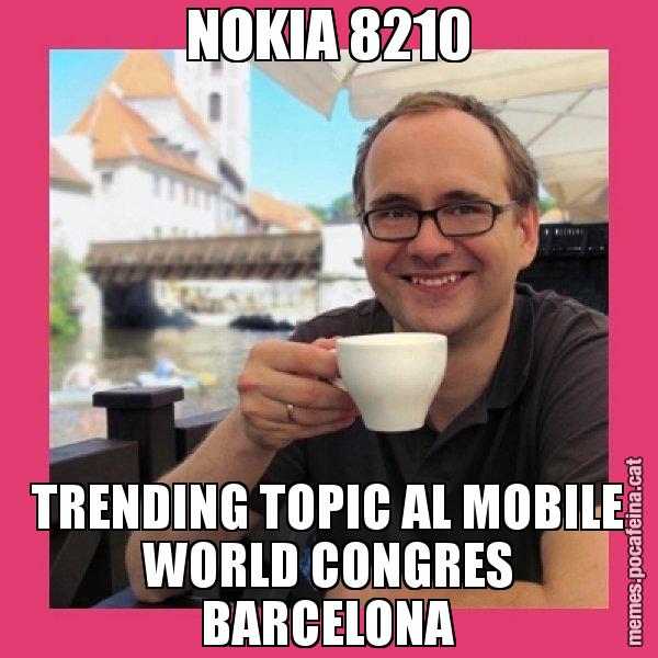 NOKIA 8210 TRENDING TOPIC AL MOBILE WORLD CONGRES BARCELONA - Puto Gilipolles