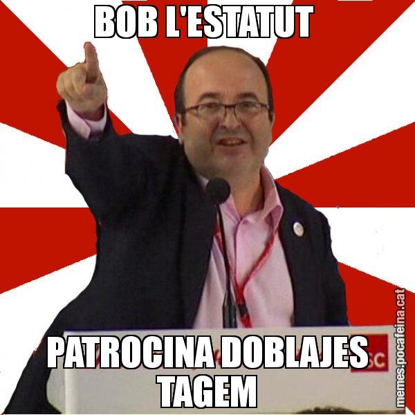 BOB L'ESTATUT  PATROCINA DOBLAJES TAGEM - Miquel Iceta