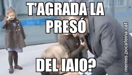 T'AGRADA LA PRESÓ DEL IAIO?