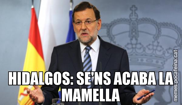 HIDALGOS: SE'NS ACABA LA MAMELLA