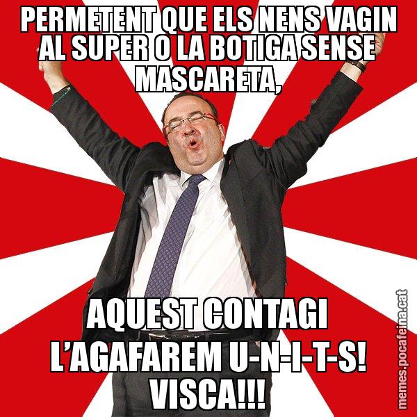 PERMETENT QUE ELS NENS VAGIN AL SUPER O LA BOTIGA SENSE MASCARETA, AQUEST CONTAGI L’AGAFAREM U-N-I-T-S! VISCA!!! - Miquel Iceta - 27S