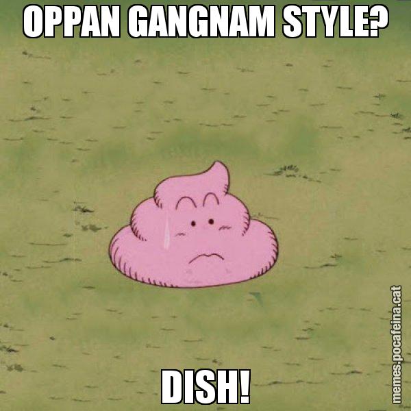 OPPAN GANGNAM STYLE? DISH! - Caca