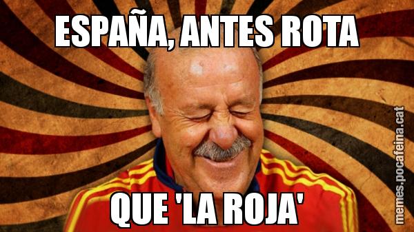 ESPAÑA, ANTES ROTA QUE 'LA ROJA'