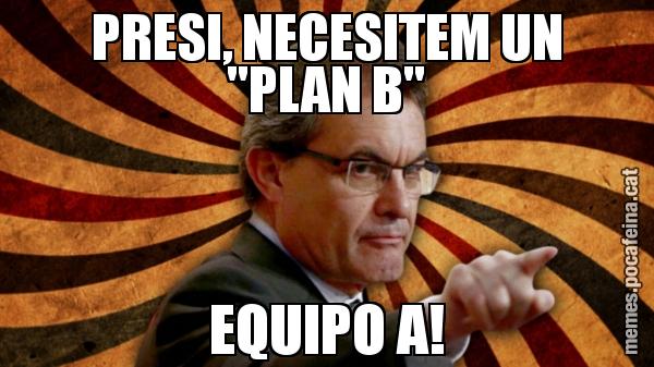 PRESI, NECESITEM UN "PLAN B" EQUIPO A!