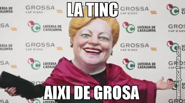 LA TINC AIXI DE GROSA - La Grossa de cap d'any